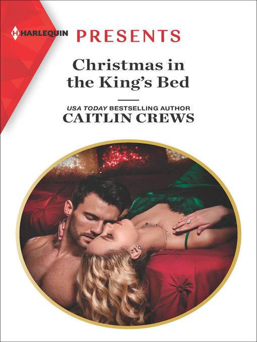 Title details for Christmas in the King's Bed by Caitlin Crews - Available